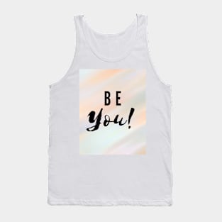 Be You! Tank Top